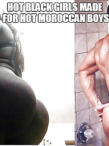Hot Black Girls Loves Big Moroccan Cocks Only!