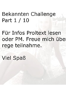 Bekannten Challenge Part 1 Von 10 Infos Profiltext Oder Pm