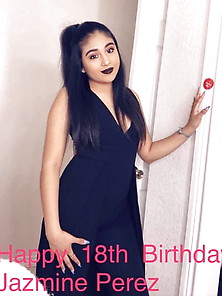 Would U Fuck Birthday Teen Jazmine Perez She Just Turned 18