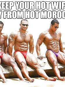 Keep Your Hot Wife Away From Hot Moroccan Men