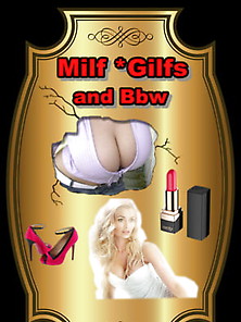 Gilfs Milfs And Bbw # 011