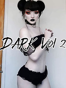 Dark Vol.  2 By Gooned