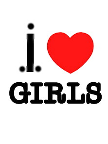 . I.  Love Girls