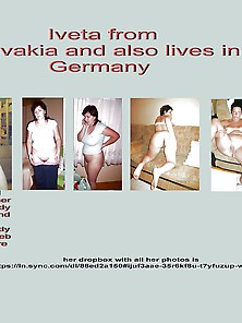 Iveta From Slovakia And Also Lives In Germany